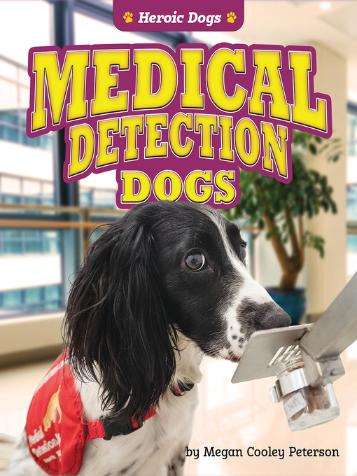 Title details for Medical Detection Dogs by Megan Cooley Peterson - Available